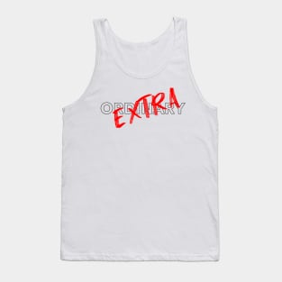 Extraordinary Tank Top